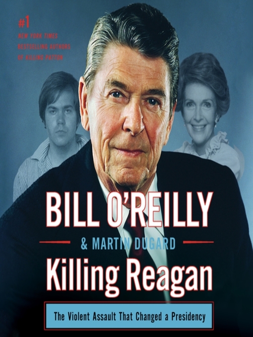 Title details for Killing Reagan by Bill O'Reilly - Available